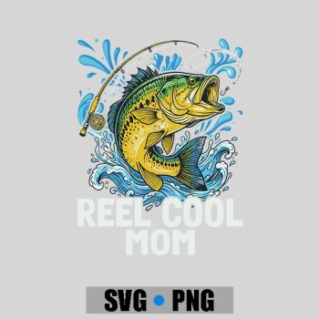 Reel Mom Fishing Mom Vintage PNG SVG