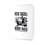 Risk Taker Mommy Maker Break Her Bed Not Her Heart Cow Greeting Card