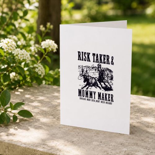 Risk Taker Mommy Maker Break Her Bed Not Her Heart Cow Greeting Card