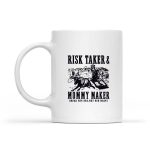 Risk Taker Mommy Maker Break Her Bed Not Her Heart Cow Mug