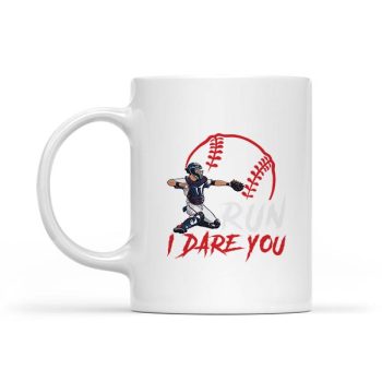 Homepage 109 Run Steal I Dare You Baseball Catcher Mug
