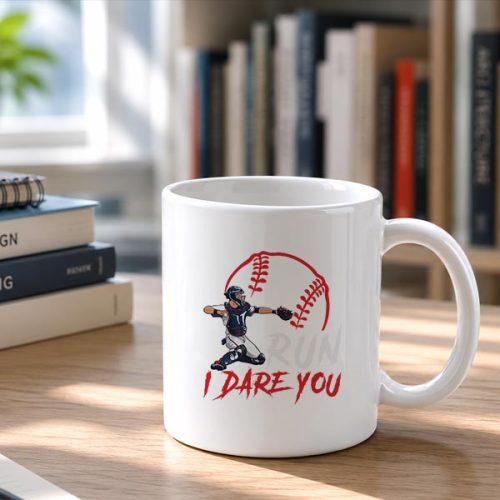Run Steal I Dare You Baseball Catcher Mug 2 Run Steal I Dare You Baseball Catcher Mug