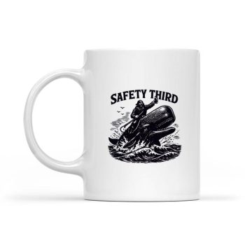 Safety Third Sarcastic Nautical Whale Rider Joke Mug