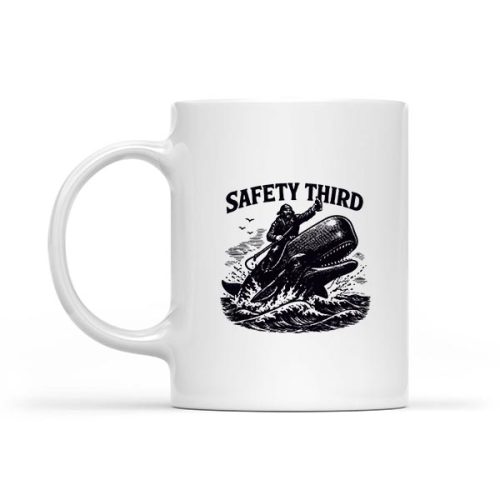Safety Third Sarcastic Nautical Whale Rider Joke Mug 1 Safety Third Sarcastic Nautical Whale Rider Joke Mug