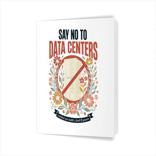 Say No To Data Centers Greeting Card 1 Say No To Data Centers Greeting Card