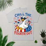 Silly Goose 4th of July Patriotic Chill The Fourth Out PNG SVG