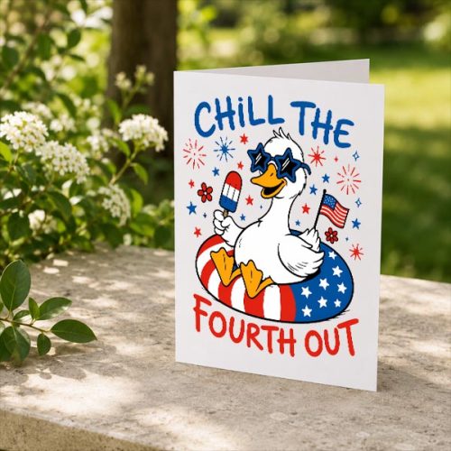 Silly Goose 4th of July Patriotic Chill The Fourth Out Greeting Card 2 Silly Goose 4th of July Patriotic Chill The Fourth Out Greeting Card