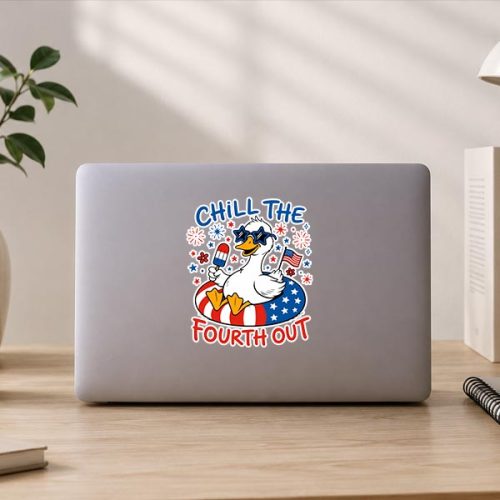 Silly Goose 4th of July Patriotic Chill The Fourth Out Sticker 3 Silly Goose 4th of July Patriotic Chill The Fourth Out Sticker