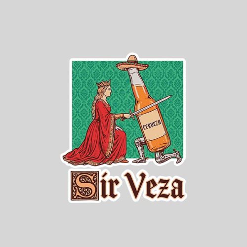 Sir Veza Knight Pun Meme Sombrero Cinco De Mayo Sticker 1 Sir Veza Knight Pun Meme Sombrero Cinco De Mayo Sticker