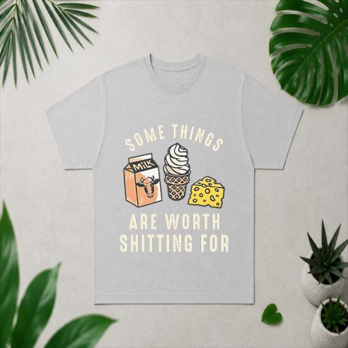 Some Things Are Worth Shitting PNG SVG 4 Some Things Are Worth Shitting PNG SVG