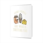 Some Things Are Worth Shitting Greeting Card