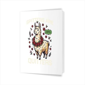 Homepage 56 Spitters Are Quitters Llama Inappropriate Greeting Card