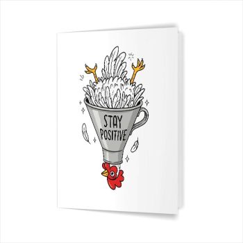 Stay Positive Silly Upsidedown Chicken Farmers Greeting Card