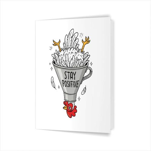 Stay Positive Silly Upsidedown Chicken Farmers Greeting Card
