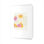 The Matriarchy Would Never Feminist Botanical Greeting Card