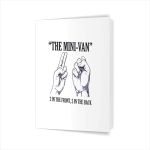 The Minivan 2 In The Front 5 In The Back Joke Greeting Card