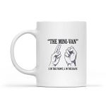 The Minivan 2 In The Front 5 In The Back Joke Mug