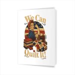 We Can Quilt It Rosie Riveter Quilting Sewing Machine Craft Greeting Card