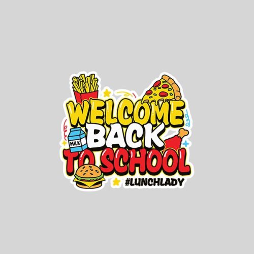 Welcome Back To School Lunch Lady Food Service Sticker 1 Welcome Back To School Lunch Lady Food Service Sticker
