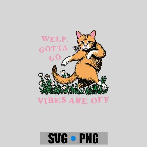 Welp Gotta Go For Vintage PNG SVG