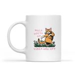 Welp Gotta Go For Vintage Mug