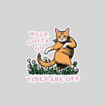 Welp Gotta Go For Vintage Sticker