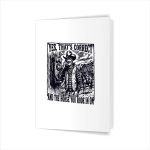 Yes Thats Correct And The Horse You Rode In On Cow Greeting Card