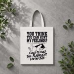 You Cant Hurt My Feelings Used To Hold Flashlight PNG SVG