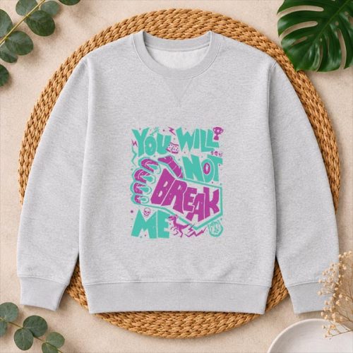 You Will Not Break Me Motivational Resilience PNG SVG